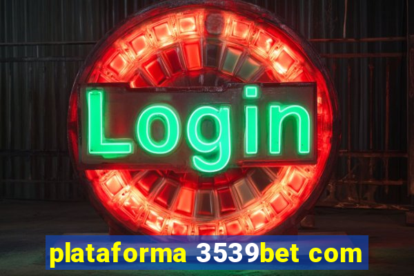 plataforma 3539bet com